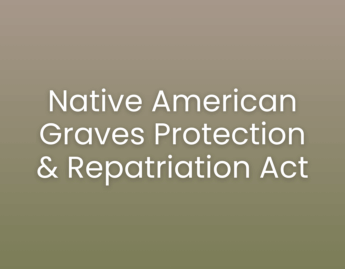 Native American Graves Protection & Repatriation Act